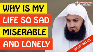 🚨WHY IS MY LIFE SO SAD, MISERABLE AND LONELY? 🤔 ᴴᴰ - Mufti Menk