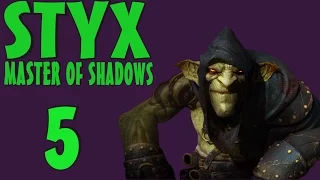Styx: Master of Shadows Zagrajmy w #5