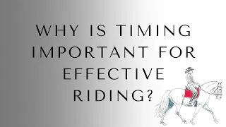 Why is timing important for effective riding?