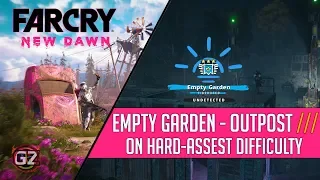 Far Cry New Dawn | Empty Garden  - Outpost | Rank 3 - Hardest Difficulty | undetected