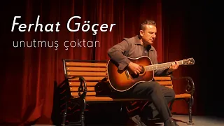Ferhat Göçer - Unutmuş Çoktan (Official Music Video)