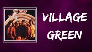 The Kinks - Village Green (Lyrics)