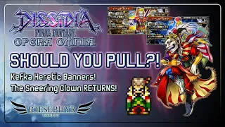 Dissidia Final Fantasy Opera Omnia: Should You Pull?! Kefka Banners! The Sneering Clown Returns!