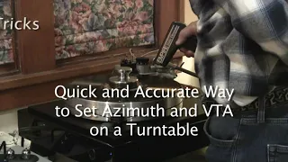 Quick & Easy Way to Set Azimuth & VTA on a Turntable