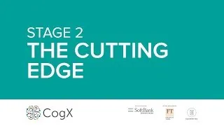 Day 2 CogX 2018 - Cutting Edge - The Festival of All Things AI, Blockchain, and Emerging Technology