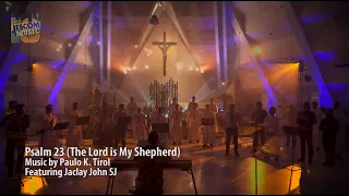 The Lord is my Shepherd Psalm 23  I Himig Heswita feat Jaclay John, SJ