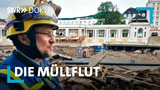 Die Müllflut - Schuttentsorger im Ahrtal | SWR Doku