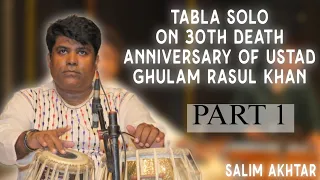 Salim Akhtar Tabla Solo on 30th Death Anniversary of Ustad Ghulam Rasul Khan Sahab Part 1