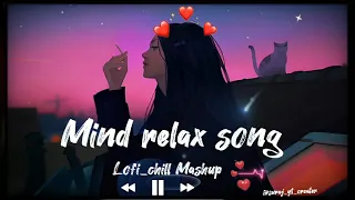 Mind relax song 💔💪🔥l best trending lofi song 🔥 #lofi #trendinglofi #song @suraj_yt_creater