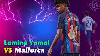 Lamine Yamal | Barcelona Vs Mallorca | 2-2 | highlights