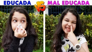 EDUCADA VS MAL EDUCADA | Luluca