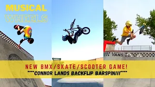 New BMX/Scoot/Sk8 Game!! **Connor LANDS Backflip Barspin!???!!