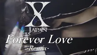 X Japan - Forever Love 【Remix 】HD 歌詞付