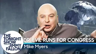 Dr. Evil Runs for Congress