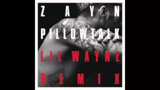 Zayn Malik - PILLOWTALK REMIX (Audio) ft. Lil Wayne