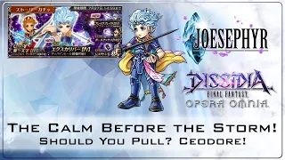 The Calm Before the Storm! Should You Pull? Ceodore Banner! Dissidia Final Fantasy Opera Omnia