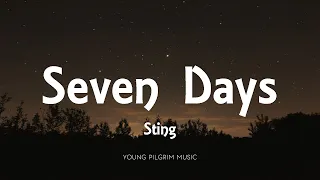 Sting - Seven Days (Lyrics)