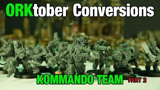 Converting more Ork Kommandos for Killteam and 40K