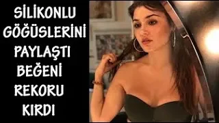 Hande Erçel Silikonlu Memeleri Paylaşım Rekoru Kırdı - İzlemedim DEME