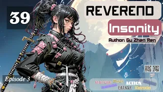 Reverend Insanity   Episode 39 Audio  Li Mei's Wuxia Whispers