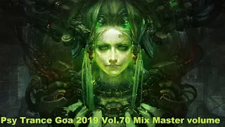 Psy Trance Goa 2019 Vol 70 Mix Master volume