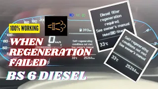 regeneration failed ! self-regenerating conditions not met | DPF soot value resetting | bs 6 diesel