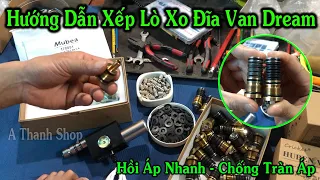 Hướng Dẫn Xếp Lò Xo Đĩa Cho Van Dream / Sửa Van Dream Hồi Áp Chậm / Lò Xo Đĩa Mubea - Bộ Điều Áp Mới