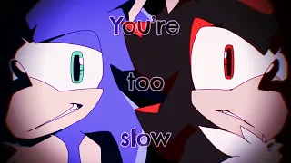 You're Too Slow // Animation Meme // By Sanmi352