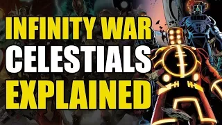 Infinity War: Celestials Explained