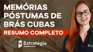 Resumo Completo: Memórias Póstumas de Brás Cubas