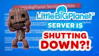 LittleBigPlanet PS3 and PS Vita Servers Shut Down Permanently!