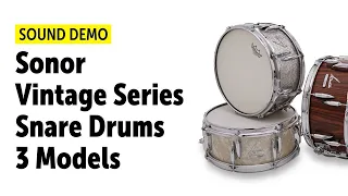 Sonor | Vintage Series | 3 Snares | Sound Demo (no talking)