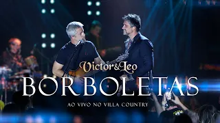 Victor & Leo - Borboletas (Villa Country)