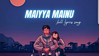 Maiyya Mainu Lyrics Song-Jersey| Shahid Kapoor & Mrunal Thakur| Sachet- Parampara| Shellee| Gowtam T