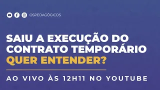 12h11 - Execução Contrato Temporário? - Entenda o que saiu no DODF de hoje - Concurso SEDF