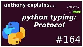 structural subtyping in python with Protocol! (intermediate) anthony explains #164