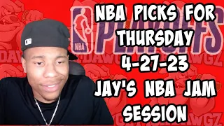 NBA Picks & Predictions Thursday 4/27/23 | Jay's NBA Jam Session