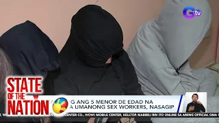 8 kabilang ang 5 menor de edad na ginagawa umanong sex workers, nasagip | SONA