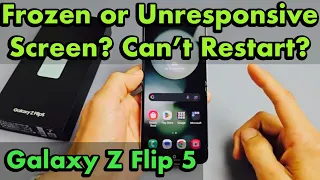 Galaxy Z Flip 5: How to Fix a Frozen or Unresponsive Screen | Can't Restart?