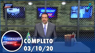 Operação de Risco (03/10/20) | Completo