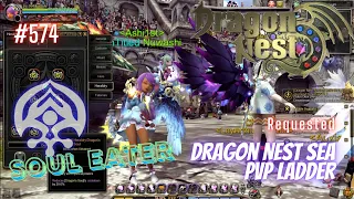 #574 Soul Eater With Skill Build Preview ~ Dragon Nest SEA PVP Ladder -Requested-