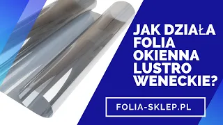 Jak działa i jak wygląda Folia Okienna Lustro Weneckie