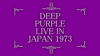 DEEP PURPLE LIVE IN JAPAN 1973　FULL