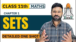 Ch 1 Sets 🔥Detailed One Shot + MOST IMPORTANT QUESTIONS | Class 11 Maths | Final Exam Express