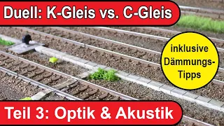 Das Duell: C-Gleis vs. K-Gleis - Part 2