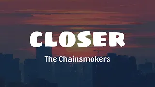 The Chainsmokers - Closer (Lyrics)