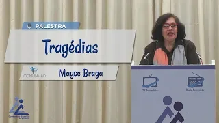 PALESTRA ESPÍRITA | TRAGÉDIAS - Mayse Braga (Tradução para LIBRAS)