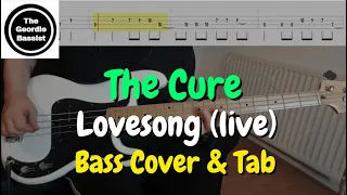 The Cure - Lovesong (live) - Bass cover with tabs