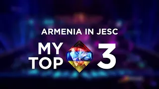 Armenia in JESC 🇦🇲 | My Top 3!