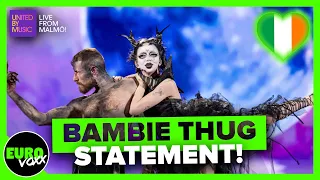 🇮🇪 BAMBIE THUG MISSES FINAL DRESS REHEARSAL AND RELEASES STATEMENT